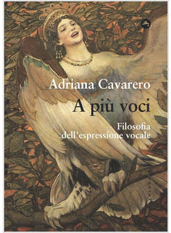 A PIU' VOCI. FILOSOFIA DELL'ESPRESSIONE VOCALE