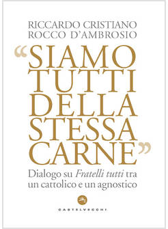 SIAMO TUTTI DELLA STESSA CARNE