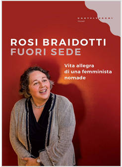 FUORI SEDE. VITA ALLEGRA DI UNA FEMMINISTA NOMADE