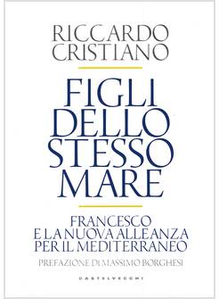 FIGLI DELLO STESSO MARE FRANCESCO E LA NUOVA ALLEANZA