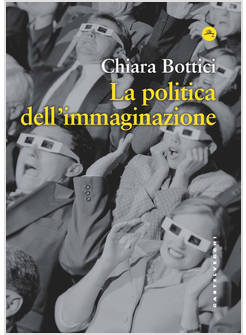 POLITICA DELL'IMMAGINAZIONE