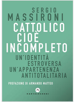 CATTOLICO CIOE' INCOMPLETO