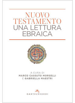 NUOVO TESTAMENTO UNA LETTURA EBRAICA
