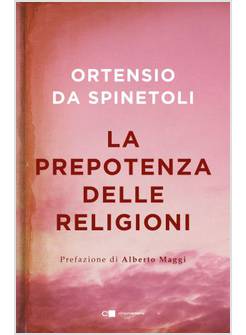 LA PREPOTENZA DELLE RELIGIONI