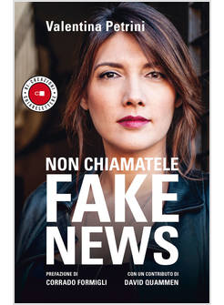 NON CHIAMATELE FAKE NEWS