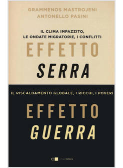 EFFETTO SERRA, EFFETTO GUERRA