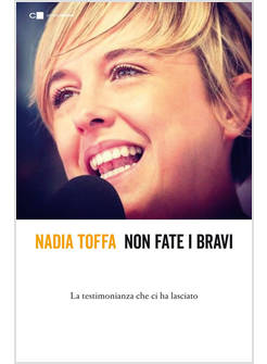 NON FATE I BRAVI. LA TESTIMONIANZA CHE CI HA LASCIATO