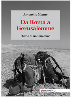 DA ROMA A GERUSALEMME. DIARIO DI UN CAMMINO