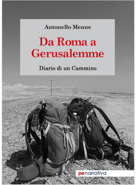 DA ROMA A GERUSALEMME. DIARIO DI UN CAMMINO