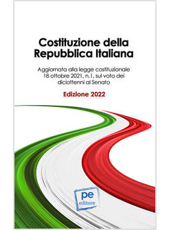 COSTITUZIONE DELLA REPUBBLICA ITALIANAAGGIORNATA ALLA LEGGE 11/2/2022 N 1