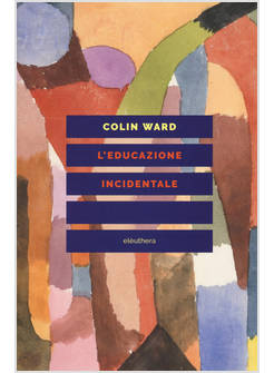 EDUCAZIONE INCIDENTALE (L')