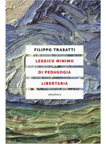 LESSICO MINIMO DI PEDAGOGIA LIBERTARIA