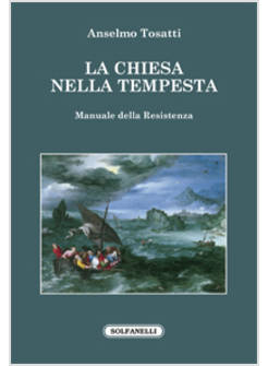LA CHIESA NELLA TEMPESTA MANUALE DELLA RESISTENZA 