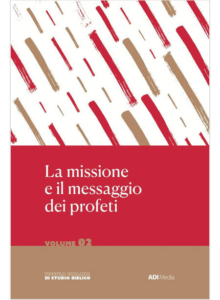 LA MISSIONE E IL MESSAGGIO DEI PROFETI