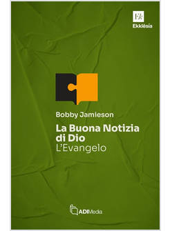 LA BUONA NOTIZIA DI DIO L'EVANGELO 