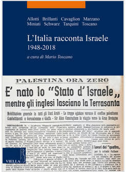 ITALIA RACCONTA ISRAELE 1948-2018 (L')