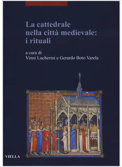 CATTEDRALE NELLA CITTA' MEDIEVALE: I RITUALI (LA)