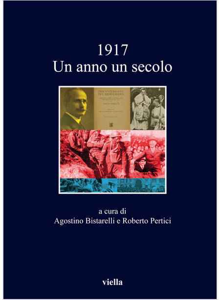 1917. UN ANNO, UN SECOLO