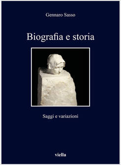 BIOGRAFIA E STORIA. SAGGI E VARIAZIONI