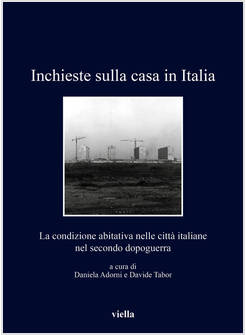 INCHIESTE SULLA CASA IN ITALIA. LA CONDIZIONE ABITATIVA NELLE CITTA' ITALIANE NE
