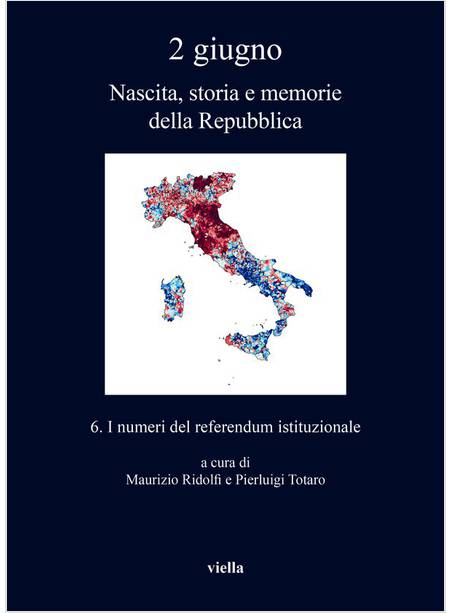 2 GIUGNO NASCITA, STORIA E MEMORIE DELLA REPUBBLICA 6 I NUMERI DEL REFERENDUM