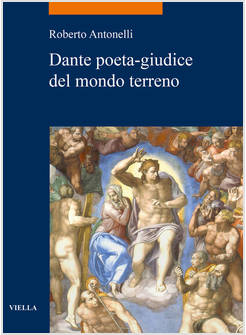 DANTE POETA GIUDICE DEL MONDO TERRENO