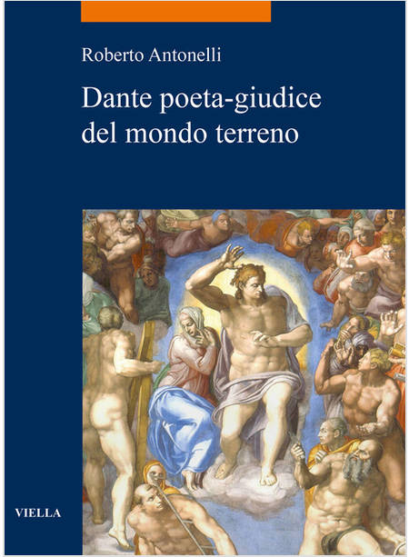 DANTE POETA GIUDICE DEL MONDO TERRENO