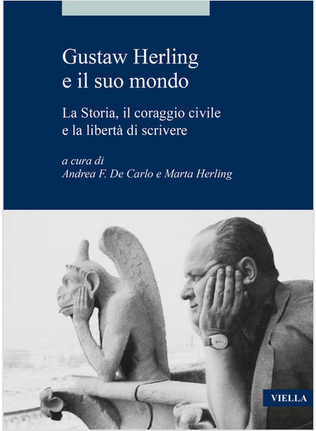 GUSTAW HERLING E IL SUO MONDO. LA STORIA, IL CORAGGIO CIVILE E LA LIBERTA' DI SC