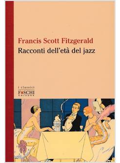 RACCONTI DELL'ETA' DEL JAZZ