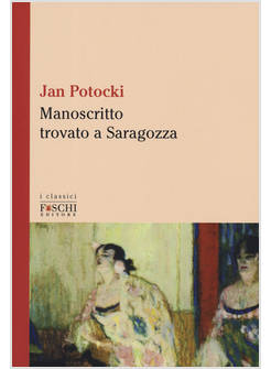 MANOSCRITTO TROVATO A SARAGOZZA