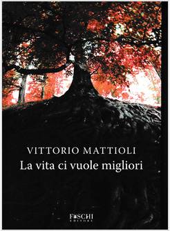 LA VITA CI VUOLE MIGLIORI