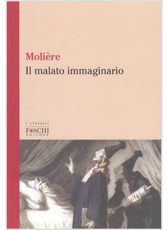 IL MALATO IMMAGINARIO