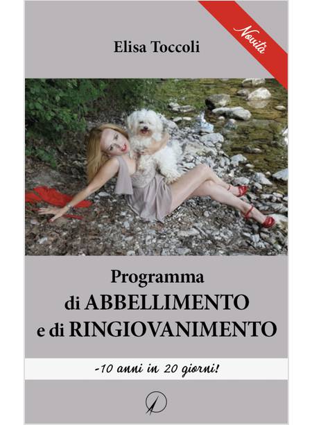 PROGRAMMA DI ABBELLIMENTO E DI RINGIOVANIMENTO. - 10 ANNI IN 20 GIORNI!