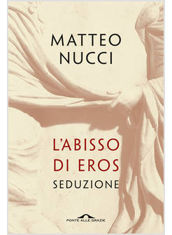 ABISSO DI EROS. SEDUZIONE (L')
