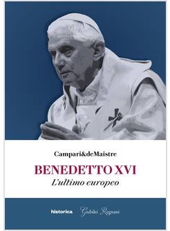 BENEDETTO XVI L'ULTIMO EUROPEO
