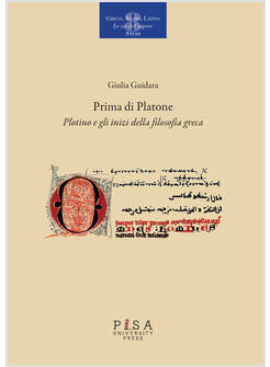 PRIMA DI PLATONE. PLOTINO E GLI INIZI DELLA FILOSOFIA GRECA