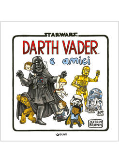 DARTH VADER E AMICI