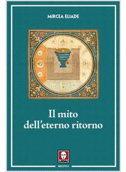 IL MITO DELL'ETERNO RITORNO 