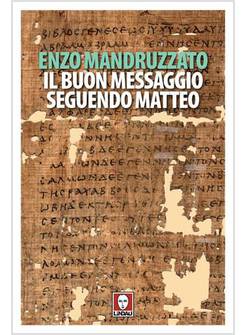 IL BUON MESSAGGIO SEGUENDO MATTEO. CON UN TESTO DI BOGHOS LEVON ZEKIYAN
