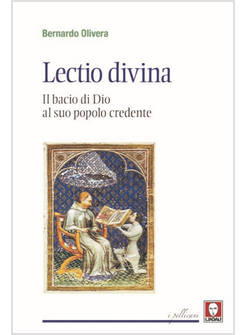 LECTIO DIVINA. IL BACIO DI DIO AL SUO POPOLO CREDENTE