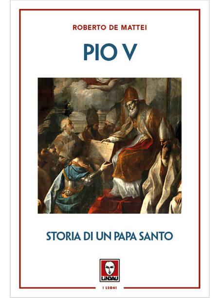 PIO V STORIA DI UN PAPA SANTO