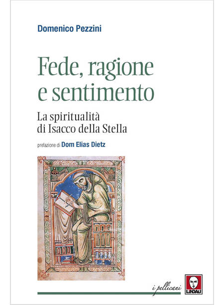 FEDE RAGIONE E SENTIMENTO. LA SPIRITUALITA' DI ISACCO DELLA STELLA