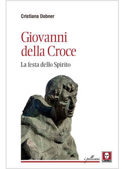 GIOVANNI DELLA CROCE. LA FESTA DELLO SPIRITO