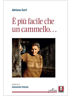 E PIU' FACILE CHE UN CAMMELLO...