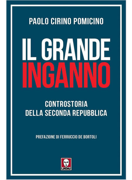 IL GRANDE INGANNO CONTROSTORIA DELLA SECONDA REPUBBLICA 