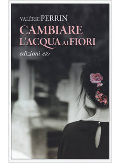 CAMBIARE L'ACQUA AI FIORI