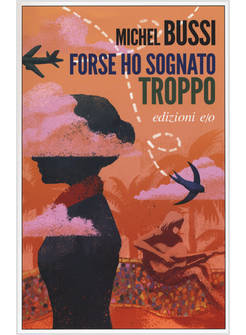 FORSE HO SOGNATO TROPPO