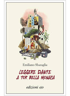 LEGGERE DANTE A TOR BELLA MONACA