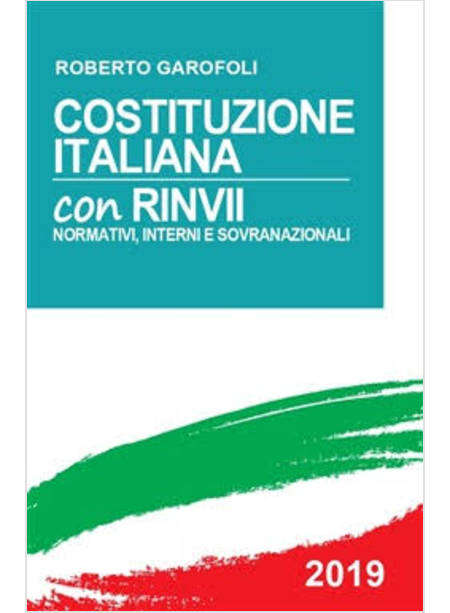 COSTITUZIONE ITALIANA CON RINVII NORMATIVI, INTERNI E SOVRANAZIONALI