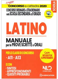 LATINO NELLA SCUOLA SECONDARIA MANUALE DI PREPARAZIONE ALLE PROVE
